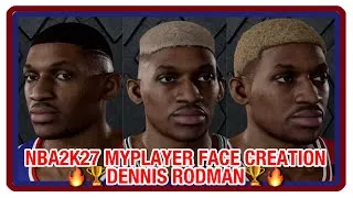 Thumbnail: 🏆 NBA 2K27 MyPlayer Face Creation Guide Dennis Rodman ~ Xbox Series X PS5 🏆 
