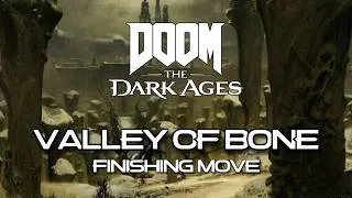 Thumbnail: Finishing Move - Valley of Bone | DOOM The Dark Ages: Revelations Gamerip Mix