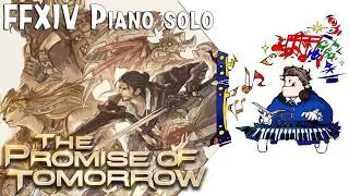 Thumbnail: FFXIV - "The promise of Tomorrow" for piano solo(Arr.by Terry:D)