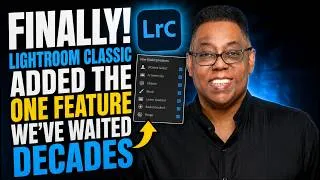 Thumbnail: FINALLY! Lightroom Classic Added The One Feature We’ve Waited Decades For...