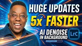 Thumbnail: HUGE Lightroom Updates: 5x Faster Performance & Run AI Denoise in the Background