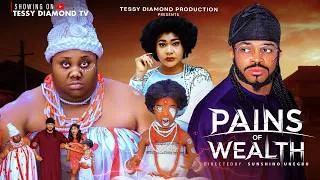 Thumbnail: PAINS OF WEALTH (Maleek Milton,TessyDiamond, Diana) latest 2026 Nigeria movie.