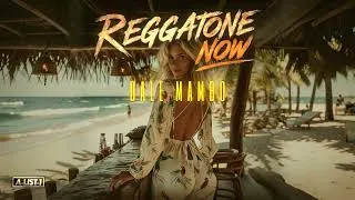 Thumbnail: REGGATONE NOW - Dale Mambo