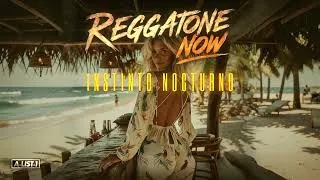 Thumbnail: REGGATONE NOW - Instinto Nocturno