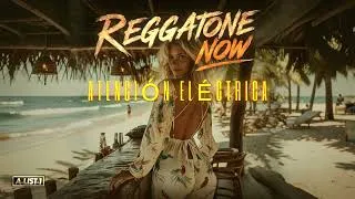 Thumbnail: REGGATONE NOW - Atención Eléctrica