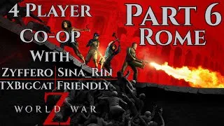 Thumbnail: World War Z: 4-Player Co-op W/Sina_Rin, Zyffero & Friendly! Part 6: Rome