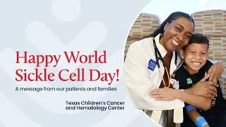 Thumbnail: Celebrating World Sickle Cell Day 2026 at Texas Children’s Cancer and Hematology Center