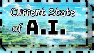Thumbnail: Current State of Artificial Intelligence (A.I.)