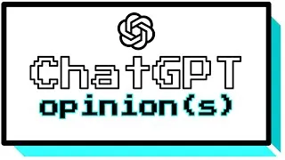 Thumbnail: ChatGPT Opinion(s)