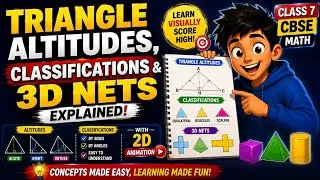 Thumbnail: Triangle Altitudes, Classifications & 3D Nets Explained | Class 7 CBSE Math | 2D Animation