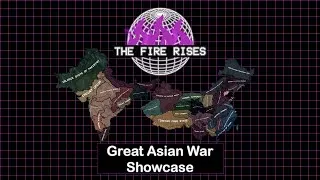 Thumbnail: The Fire Rises - Great Asian War Showcase