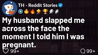 Thumbnail: [FULL STORY] My husband slapped me across the face the moment I told him I was pregnant.