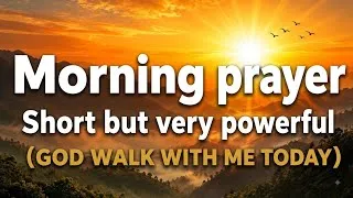Thumbnail: Morning Prayer to Start Your Day with God| Invite God to Walk with You Today