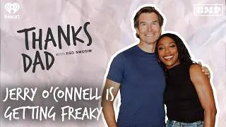 Thumbnail: Jerry O'Connell is Getting Freaky | Thanks Dad with Ego Nwodim