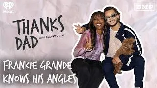 Thumbnail: Frankie Grande Knows His Angles | Thanks Dad with Ego Nwodim