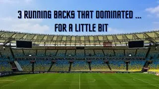 Thumbnail: Three Running Backs That Dominated The League - For A Little Bit