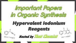 Thumbnail: Hypervalent Iodonium Reagents (Important Papers)