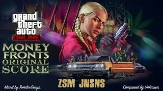Thumbnail: GTA Online: Money Fronts Original Score — ZSM Jnsns