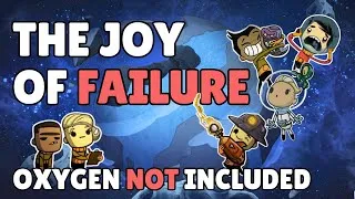 Thumbnail: The Game That Teaches You to Fail - Oxygen Not Included Retrospective
