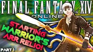 Thumbnail: STARTING WARRIOR'S ARR RELIC! | FINAL FANTASY XIV (Part 1)
