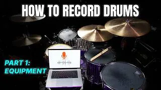 Thumbnail: How to Record Drums | Part 1: The Equipment