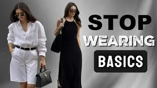 Thumbnail: STOP Wearing BASICS | 12 Upgrades That Transform Your Wardrobe