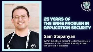 Thumbnail: 25 years of the same problem in Application Security - Sam Stepanyan