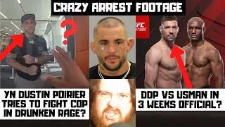 Thumbnail: Dustin Poirier's CRAZY Arrest Footage! Threatens To Fight Cop? Du Plessis vs Usman? My Reaction