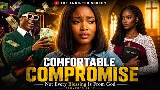 Thumbnail: COMFORTABLE COMPROMISE - Not Every Blessing Is From God || The Anointed Screen 