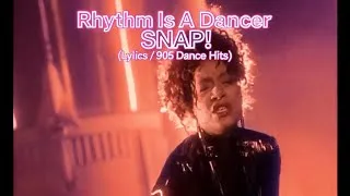 Thumbnail: Rhythm Is A Dancer - SNAP! (Lyrics / 90s Dance Hits)