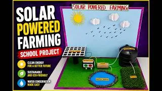 Thumbnail: Easy Science Fair Project: Solar Irrigation Model | Make a Solar Irrigation Working Model for School