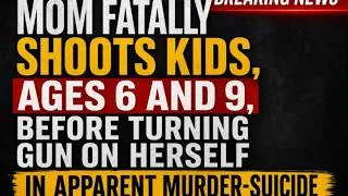 Thumbnail: Mother Shoots Her Two Children at Houston Hotel, Then Takes Her Own Life