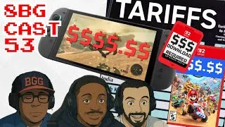 Thumbnail: 8bgcast 53 | Tariffs & Game Prices & Switch 2 oh my! | Nintendo's Pre-order & Game Key Card dilemma
