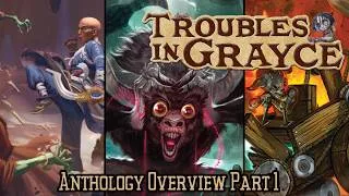 Thumbnail: Troubles in Grayce: Anthology Overview Part 1