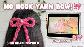Thumbnail: DIY Shin Chan Yarn Bow (NO HOOK!) | Easy Finger Knitting Tutorial 🎀✨
