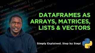 Thumbnail: 15.  Arrays, Lists, Matrices, Sets, Vectors and Data Manipulation in Python - Step by Step