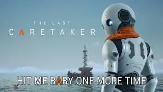 Thumbnail: The Last Caretaker - Hit Me Baby One More Time