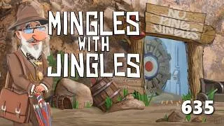 Thumbnail: Mingles with Jingles Episode 635