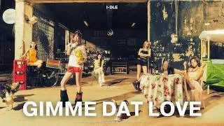 Thumbnail: [아이들] i-dle - “Gimme Dat Love” (Short Version)