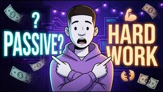 Thumbnail: The Biggest Lie About Passive Income