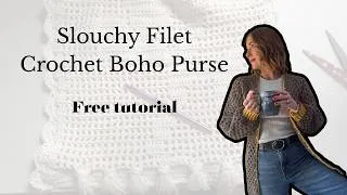 Thumbnail: How to Crochet a Slouchy Filet Crochet Boho Purse | Free Pattern Tutorial