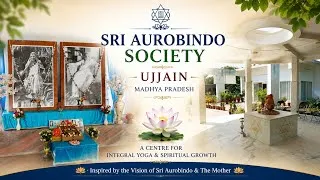 Thumbnail: Sri Aurobindo Society Ujjain | Madhya Pradesh | A Centre of Integral Yoga & Divine Consciousness