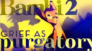 Thumbnail: Bambi II: The Purgatory of Grief