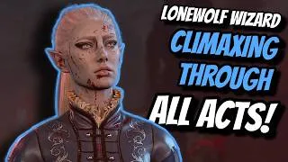 Thumbnail: Climaxing Through EVERY ACT as a Lonewolf Bladesinger Wizard! - Baldur's Gate 3