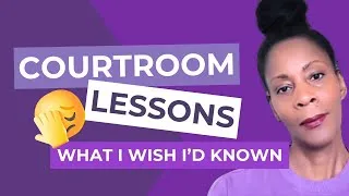 Thumbnail: What I Wish I'd Known Before Stepping Into The Courtroom