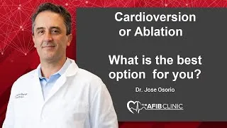 Thumbnail: Cardioversion vs Ablation - Which Is Better? | Dr Jose Osorio