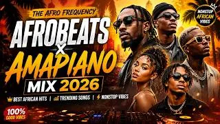 Thumbnail: AFROBEATS & AMAPIANO MIX 2026: TRENDING HITS YOU CAN'T MISS