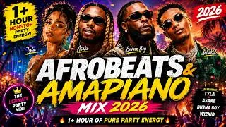 Thumbnail: AFROBEATS & AMAPIANO MIX 2026 🔥 Tyla, Asake, Burna Boy & Wizkid | 1 HOUR PARTY MIX