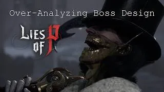 Thumbnail: An Over-Analysis of Lies of P Boss Design