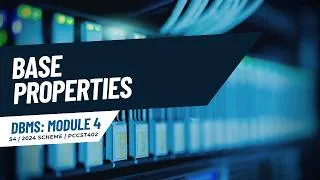 Thumbnail: BASE Properties | PCCST402 | KTU 2024 Scheme | Anna Thomas